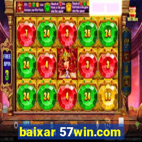 baixar 57win.com